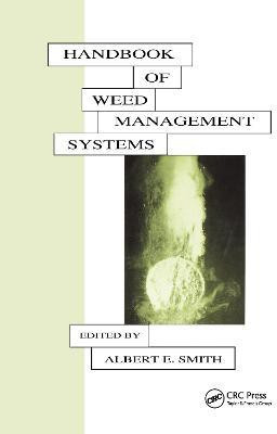 Handbook of Weed Management Systems(English, Hardcover, Smith)