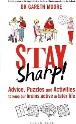 Stay Sharp!(English, Hardcover, Moore Gareth Dr)