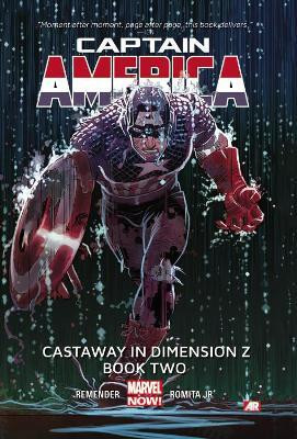 Captain America Volume 2: Castaway In Dimension Z Book 2 (marvel Now)(English, Paperback, Remender Rick)