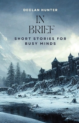 In Brief(English, Paperback, Hunter Declan)