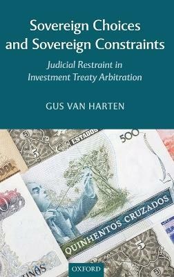 Sovereign Choices and Sovereign Constraints(English, Hardcover, Van Harten Gus)