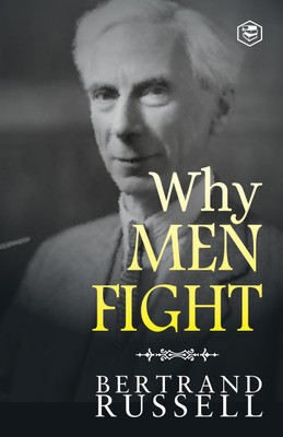 Why Men Fight(Paperback, Bertrand Russell)