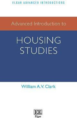 Advanced Introduction to Housing Studies(English, Paperback, Clark William A.V.)