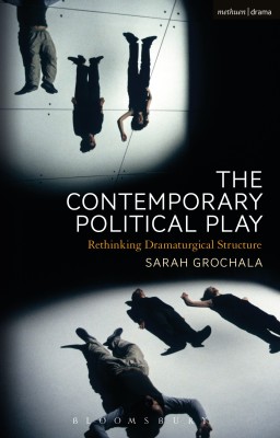 The Contemporary Political Play(English, Paperback, Grochala Sarah)