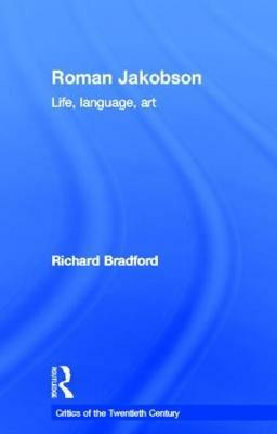 Roman Jakobson(English, Hardcover, Bradford Richard)