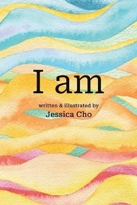 I am(English, Paperback, Cho Jessica)