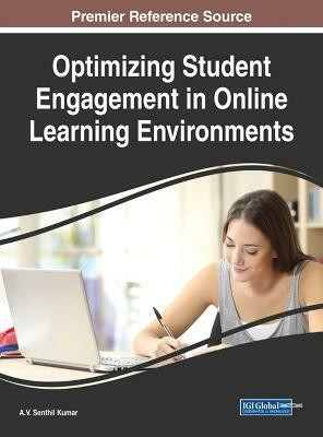 Optimizing Student Engagement in Online Learning Environments(English, Hardcover, unknown)