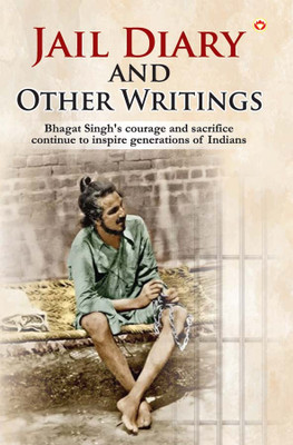 Jail Daiary and Writing (Edition2024)(English, Paperback, Singh Bhagat)
