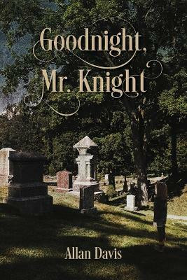 Goodnight, Mr. Knight(English, Paperback, Davis Allan)