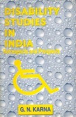 Disability Studies in India: Retrospects and Prospects(Paperback, G.N. Karna)