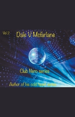 Club Nero(English, Paperback, Dale V McFarlane)