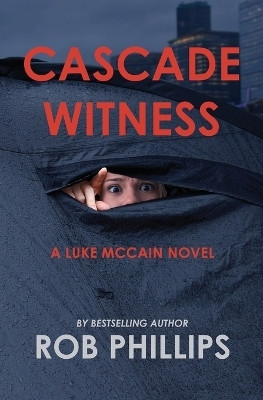 Cascade Witness(English, Paperback, Phillips Rob)
