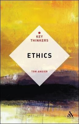 Ethics: The Key Thinkers(English, Electronic book text, Angier Tom Dr)