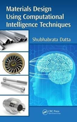 Materials Design Using Computational Intelligence Techniques(English, Hardcover, Datta Shubhabrata)