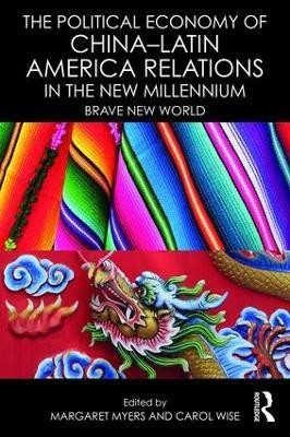 The Political Economy of China-Latin America Relations in the New Millennium(English, Paperback, unknown)