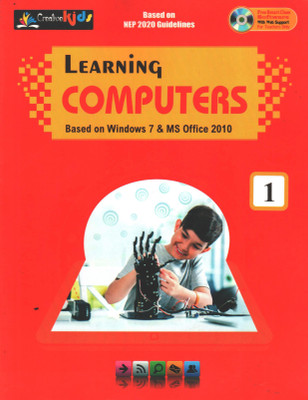 LEARNING COMPUTERS CLASS 1
(BASED ON WINDOWS 7 & MS OFFICE 2010)(Paperback, GENERIC)