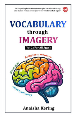 Vocabulary Through Imagery | Vol 2 (For All Ages ) | Anaisha Kering | Invincible(Paperback, Anaisha Kering)