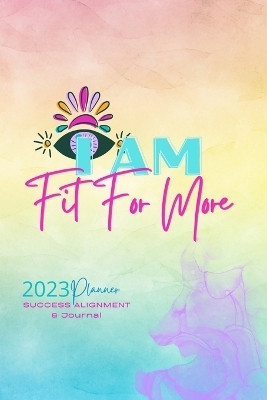Fit For More 2023 Success Alignment Planner(English, Paperback, Thompson Lea)