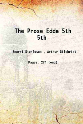 The Prose Edda Volume 5 1916 [Hardcover](Hardcover, Snorri Sturluson , Arthur Gilchrist brodeur(Tr., Intro.))
