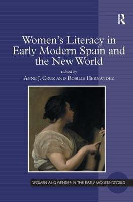 Women's Literacy in Early Modern Spain and the New World(English, Hardcover, Hernandez Rosilie)