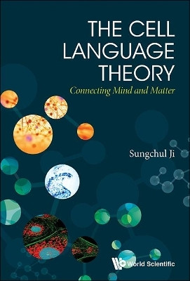 Cell Language Theory, The: Connecting Mind And Matter(English, Hardcover, Ji Sungchul)