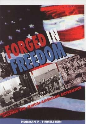 Forged in Freedom(English, Hardcover, Finkelstein Norman H.)