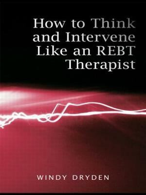 How to Think and Intervene Like an REBT Therapist(English, Paperback, Dryden Windy)