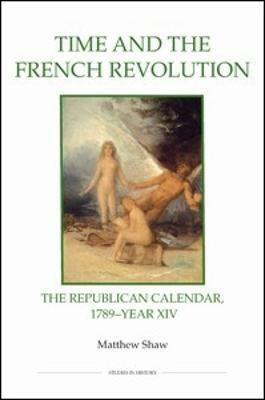 Time and the French Revolution(English, Hardcover, Shaw Matthew)