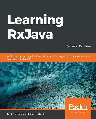 Learning RxJava(English, Paperback, Samoylov Nick)