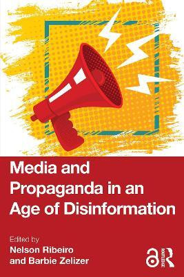 Media and Propaganda in an Age of Disinformation(English, Paperback, unknown)