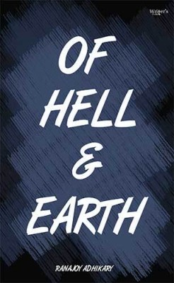 Of Hell & Earth(Paperback, Ranajoy Adhikary)