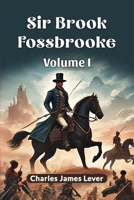 Sir Brook Fossbrooke(English, Paperback, Lever Charles James)