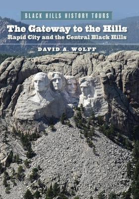 The Gateway to the Hills(English, Paperback, Wolff David A.)