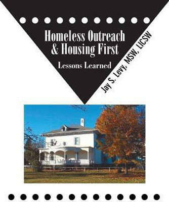 Homeless Outreach & Housing First(English, Paperback, Levy Jay S.)