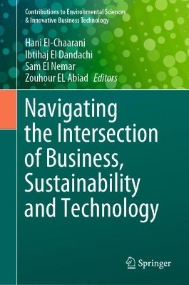 Navigating the Intersection of Business, Sustainability and Technology(English, Hardcover, unknown)