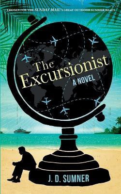 The Excursionist(English, Paperback, Sumner J D)