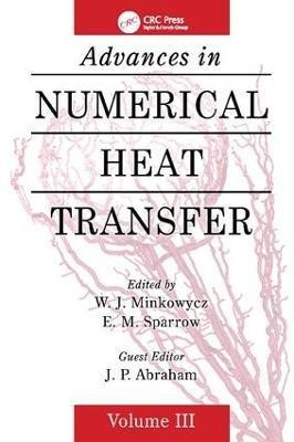 Advances in Numerical Heat Transfer, Volume 3(English, Paperback, Minkowycz W. J.)