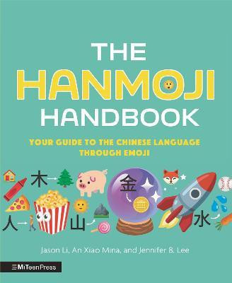 The Hanmoji Handbook(English, Hardcover, Li Jason)