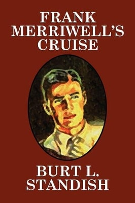 Frank Merriwell's Cruise(English, Paperback, Standish Burt L)