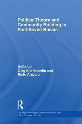 Political Theory and Community Building in Post-Soviet Russia(English, Paperback, unknown)