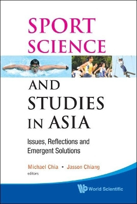 Sport Science And Studies In Asia: Issues, Reflections And Emergent Solutions(English, Hardcover, unknown)