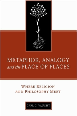 Metaphor, Analogy, and the Place of Places(English, Hardcover, Vaught Carl G.)