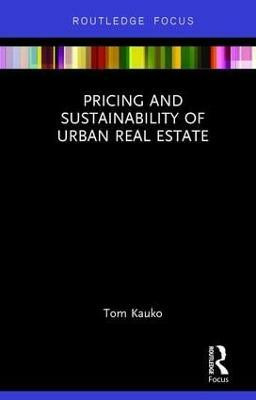 Pricing and Sustainability of Urban Real Estate(English, Hardcover, Kauko Tom)