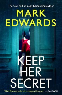 Keep Her Secret(English, Paperback, Edwards Mark)