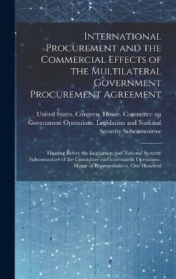 International Procurement and the Commercial Effects of the Multilateral Government Procurement Agreement(English, Hardcover, unknown)