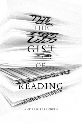 The Gist of Reading(English, Electronic book text, Elfenbein Andrew)