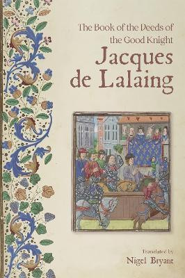 The Book of the Deeds of the Good Knight Jacques de Lalaing(English, Paperback, unknown)