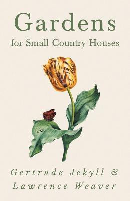 Gardens for Small Country Houses(English, Paperback, Jekyll Gertrude)
