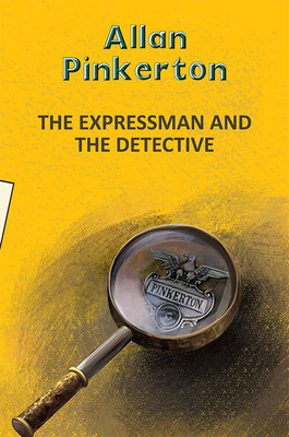 The Expressman and the Detective(English, Paperback, Pinkerton Allan)