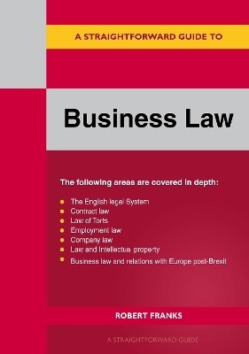 A Straightforward Guide To Business Law 2023(English, Paperback, Franks Robert)